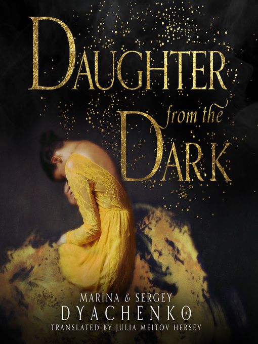 Title details for Daughter from the Dark by Marina Dyachenko - Available